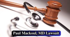 Paul MacKoul MD Lawsuit