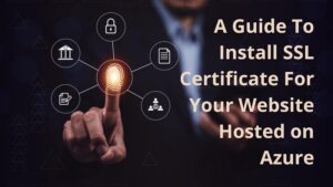 How to Implement SSL Certificates and Ensure Your Site is Secure