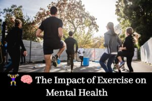 The Profound Impact of Regular Exercise on Mental Health